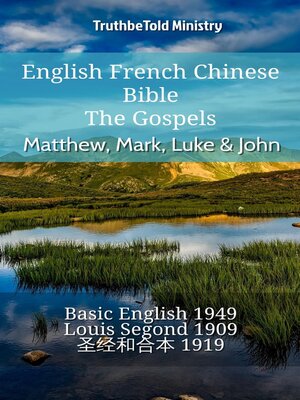 cover image of English French Chinese Bible--The Gospels--Matthew, Mark, Luke & John